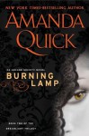 Burning Lamp: Book Two in the Dreamlight Trilogy (An Arcane Society Novel) - Amanda Quick