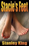 Stacie's Feet - Stanley King