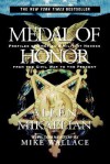 Medal of Honor: Profiles of America's Military Heroes from the Civil War to the Present - Allen Mikaelian, Mike Wallace