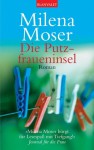 Die Putzfraueninsel Roman - Milena Moser