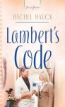 Lambert's Code (Truly Yours Digital Editions) - Rachel Hauck