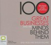 100 Great Businesses and the Minds Behind Them - Emily Ross, Angus Holland, Richard Aspel