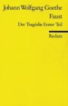 Faust: Der Tragödie Erster Teil - Johann Wolfgang von Goethe