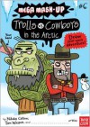 Mega Mash-Up: Trolls vs. Cowboys in the Arctic - Nikalas Catlow, Tim Wesson