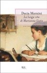 La lunga vita di Marianna Ucrìa (Superbur) (Italian Edition) - Dacia Maraini