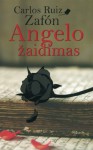 Angelo žaidimas - Carlos Ruiz Zafón, Pranas Bieliauskas