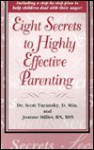 Eight Secrets to Highly Effective Parenting - Scott Turansky