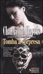 Tomba a sorpresa - Annamaria Guarnieri, Charlaine Harris