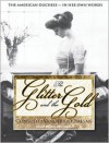 The Glitter and the Gold: The American Duchess---In Her Own Words - Consuelo Vanderbilt Balsan, Coleen Marlo