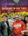 Sociology in Our Times: The Essentials - Diana Kendall