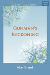 Gunman's Reckoning - Max Brand