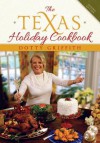 The Texas Holiday Cookbook, 2nd Edition - Dotty Griffith