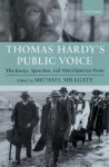 Thomas Hardy's Public Voice: The Essays, Speeches, and Miscellaneous Prose - Thomas Hardy, Michael Millgate