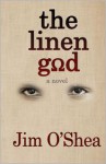 The Linen God - Jim O'Shea