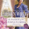 The Passion of the Purple Plumeria (Pink Carnation, #10) - Lauren Willig, Kate Reading