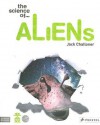 The Science of Aliens - Jack Challoner