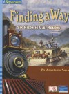 Iopeners Find a Way: Six Historic Us Routes Single Grade 5 2005c - Anastasia Suen