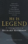 He Is Legend: An Anthology Celebrating Richard Matheson - Christopher Conlon