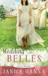 Wedding Belles - Janice Hanna