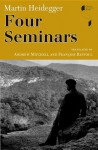 Four Seminars - Martin Heidegger, Andrew J. Mitchell, Fran Ois Raffoul