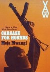 Carcase for Hounds - Meja Mwangi