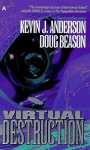 Virtual Destruction - Kevin J. Anderson, Doug Beason