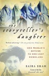 The Storyteller's Daughter: One Woman's Return to Her Lost Homeland - Saira Shah