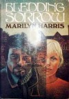 Bledding Sorrow - Marilyn Harris