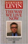 The Way We Live Now (Sceptre) - Bernard Levin