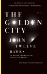 The Golden City - John Twelve Hawks