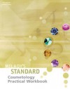 Milady's Standard Practical Workbook: To Be Used With Milady's Standard Textbook of Cosmetology - Milady Publishing Company