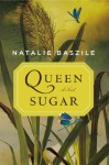 Queen Sugar - Natalie Baszile