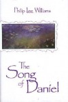 The Song of Daniel - Philip Lee Williams