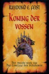 Koning der Vossen (Conclave of Shadows #2) - Richard Heufkens, Raymond E. Feist