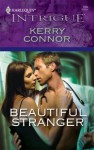 Beautiful Stranger (Harlequin Intrigue) - Kerry Connor