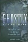 Ghostly Adventures - Christopher Balzano