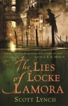 The Lies of Locke Lamora (The Gentleman Bastard, #1) - Scott Lynch