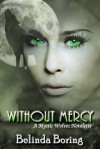 Without Mercy - Belinda Boring