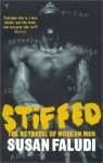 Stiffed: The Betrayal of Modern Man - Susan Faludi