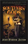 Southern Gods - John Hornor Jacobs