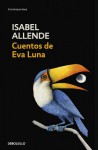 Cuentos De Eva Luna - Isabel Allende