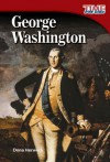 George Washington (Library Bound) - Dona Herweck Rice