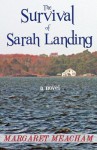 The Survival of Sarah Landing - Margaret Meacham