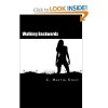 Walking Backwards - C. Martin Stepp