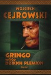 Gringo wśród dzikich plemion - Wojciech Cejrowski