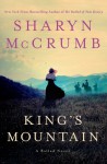 King's Mountain: A Ballad Novel - Sharyn McCrumb