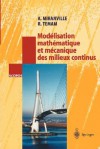 Modelisation Mathematique Et Mecanique Des Milieux Continus - Roger Temam, Alain Miranville