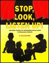 Stop, Look, Listen Up!: And Other Dramas for Confronting Social Issues in Elementary School - R. William Pike