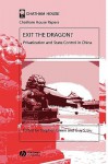 Exit the Dragon: Privatization and State Control in China - Stephen Green