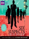 Six Suspects (MP3 Book) - Vikas Swarup, Rajit Kapur, Zafar Karachiwala